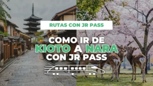 cómo ir de Kioto a Nara con JR Pass