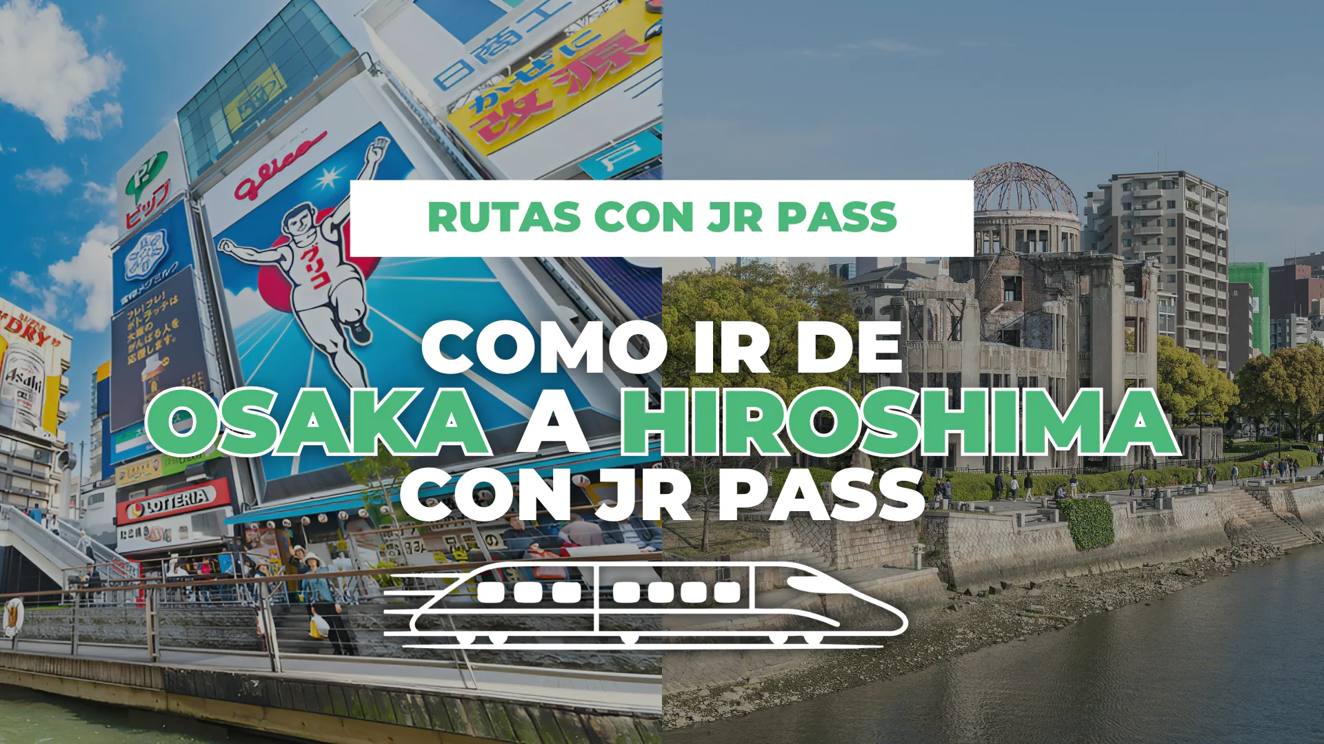cómo ir de Osaka a Hiroshima con JR Pass