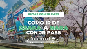 cómo ir de Osaka a Nara con JR Pass