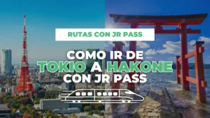 cómo ir de Tokio a Hakone con JR Pass