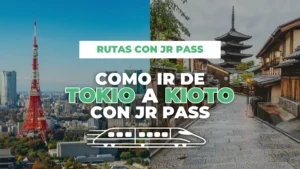 cómo ir de Tokio a Kioto con JR Pass